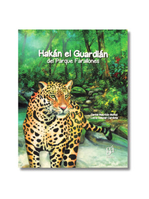 Hakán el Guardián del Parque Farallones